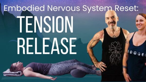 Embodied Nervous System Reset: Tension Release